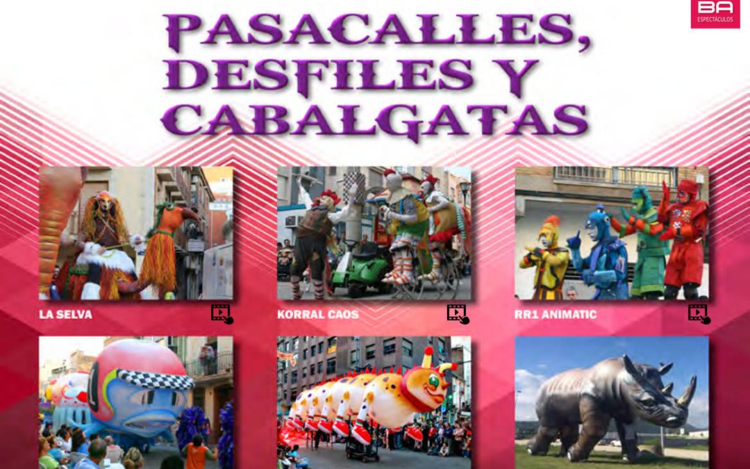 Pasacalles, Desfiles y Cabalgatas