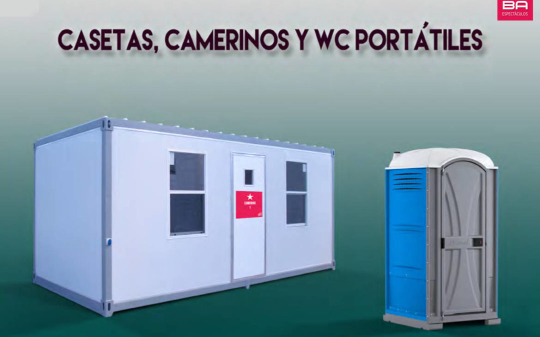 Casetas, Camerinos y Wc Portátiles