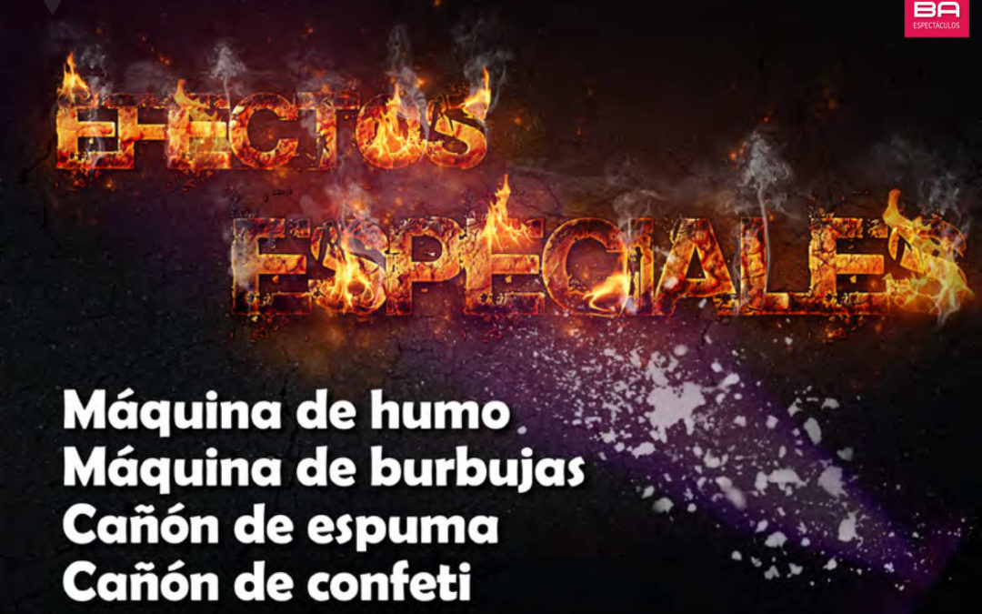 Efectos Especiales para Espectáculos